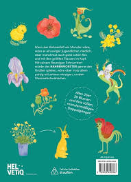 Wenn Blumen kleine Monster wären – Eine monstermässige Einführung in die Blumenwelt