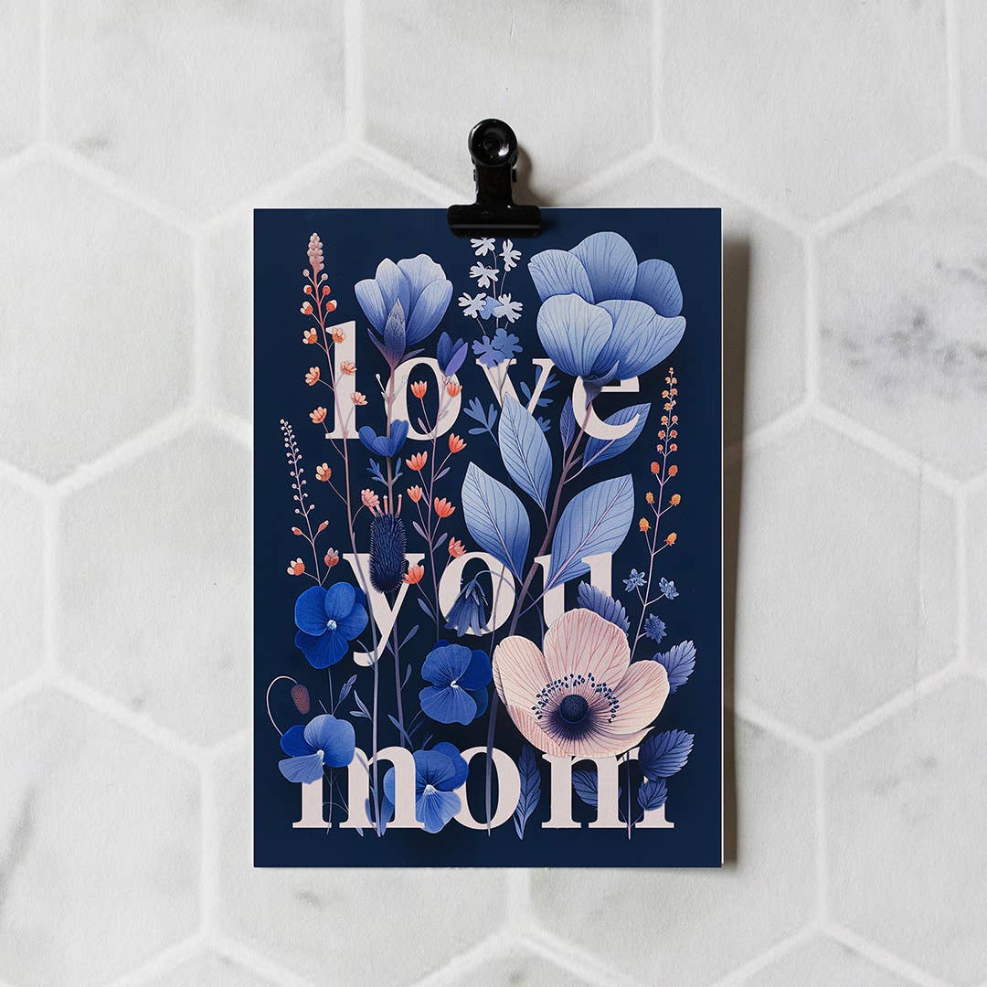 Grusskarte „Love You Mom“ – Blumige Muttertagskarte (A6)