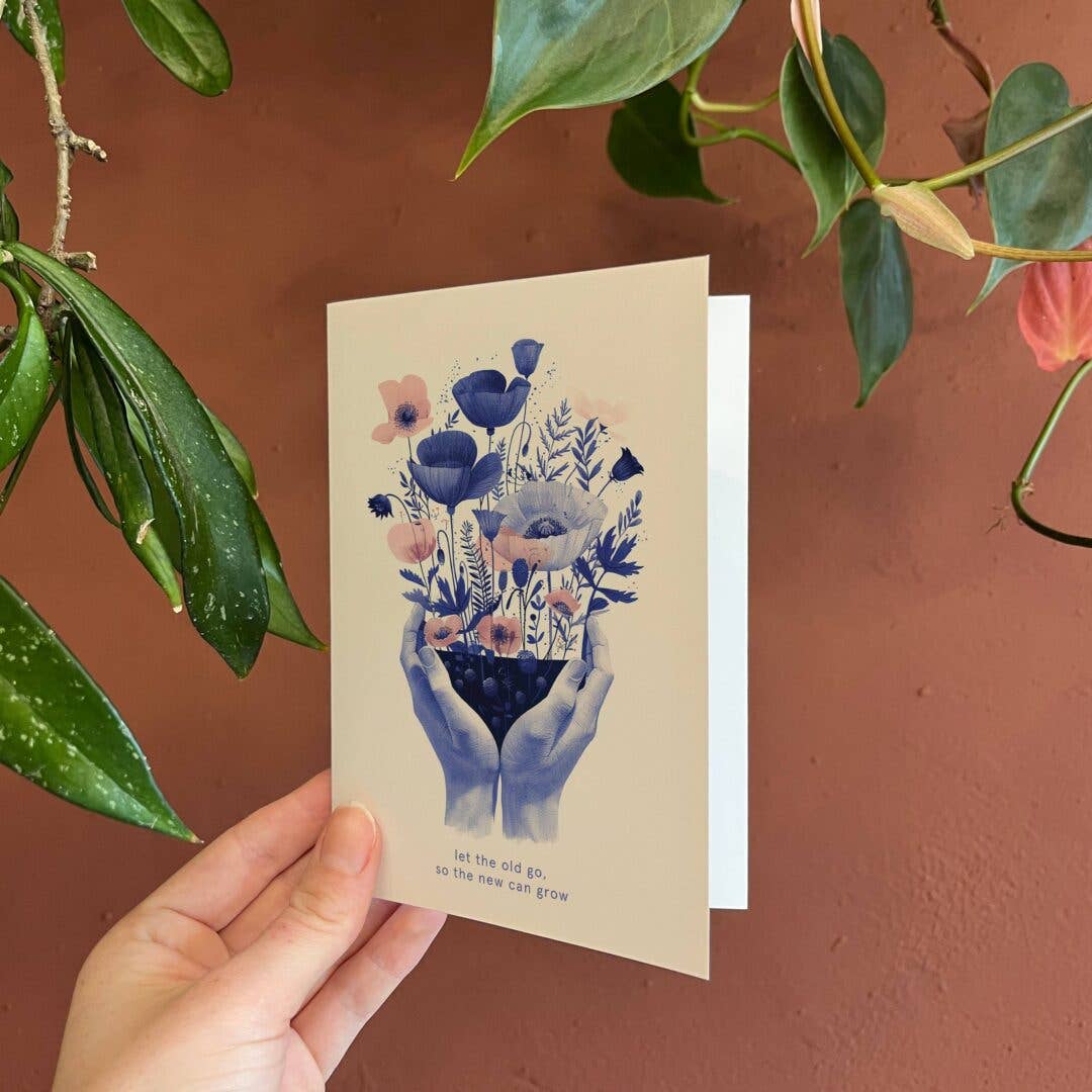 Aufmunterungskarte „Lass Altes los, damit Neues wachsen kann“ – Inspirierende Grusskarte (A6)