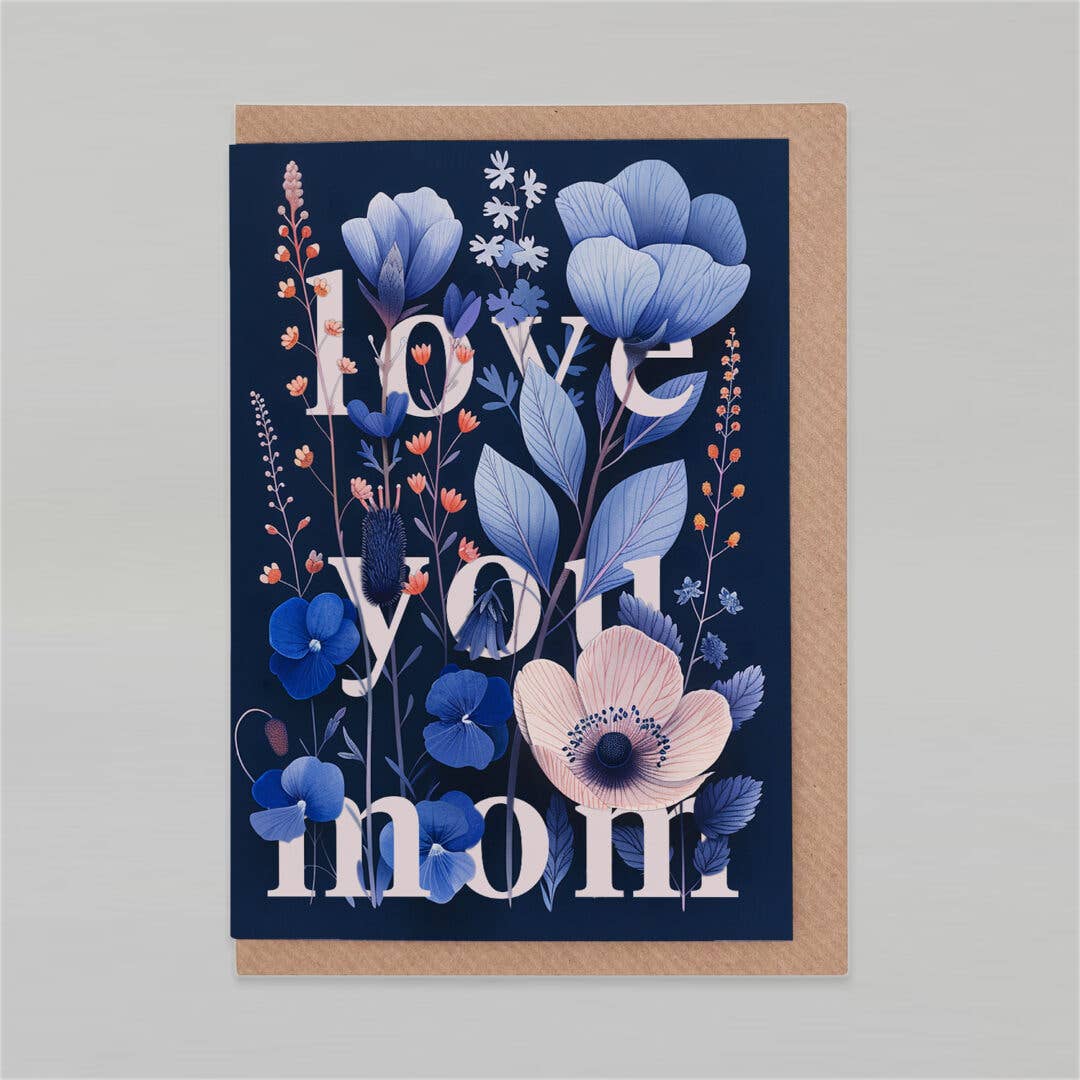 Grusskarte „Love You Mom“ – Blumige Muttertagskarte (A6)
