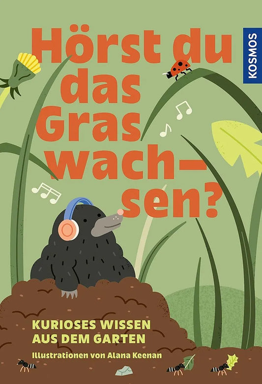 Hörst du das Gras wachsen? – Kurioses Wissen aus dem Garten