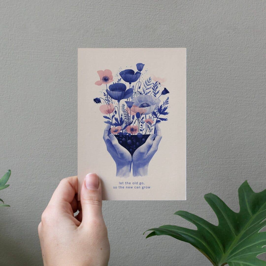 Aufmunterungskarte „Lass Altes los, damit Neues wachsen kann“ – Inspirierende Grusskarte (A6)