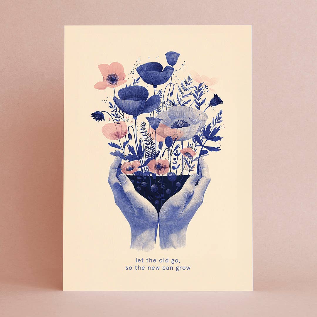 Aufmunterungskarte „Lass Altes los, damit Neues wachsen kann“ – Inspirierende Grusskarte (A6)
