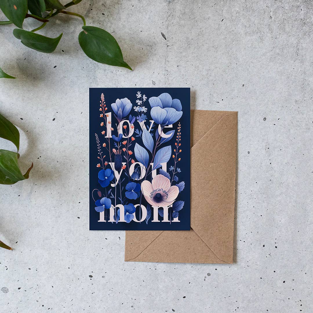 Grusskarte „Love You Mom“ – Blumige Muttertagskarte (A6)