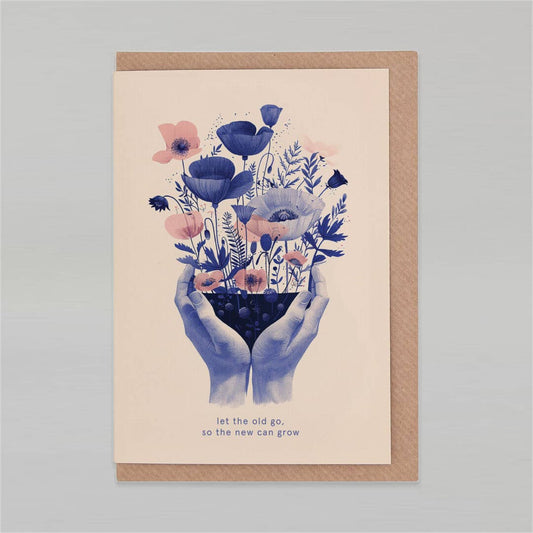 Aufmunterungskarte „Lass Altes los, damit Neues wachsen kann“ – Inspirierende Grusskarte (A6)